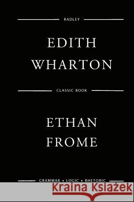 Ethan Frome MS Edith Wharton 9781545577783 Createspace Independent Publishing Platform