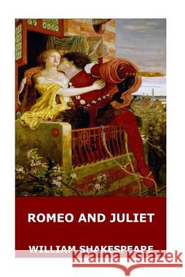 Romeo and Juliet William Shakespeare 9781545586426 Createspace Independent Publishing Platform