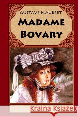 Madame Bovary Gustave Flaubert 9781545591253 Createspace Independent Publishing Platform