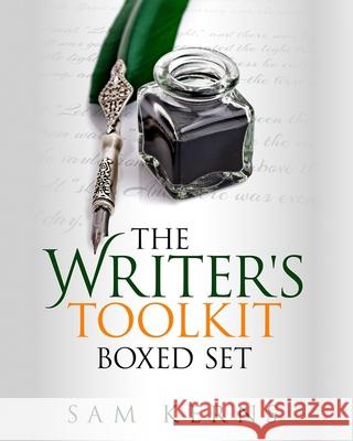 The Writer's Toolkit: Work from Home Series Sam Kerns 9781545591468 Createspace Independent Publishing Platform