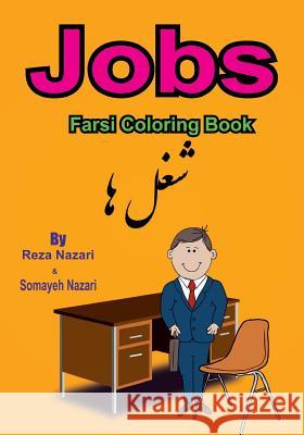 Farsi Coloring Book: Jobs Reza Nazari Somayeh Nazari 9781545591543 Createspace Independent Publishing Platform