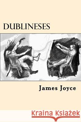 Dublineses (Spanish Edition) James Joyce 9781545592922