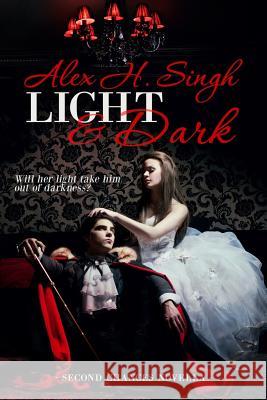 Light & Dark: Will her light take him out of darkness? Dennis, Kellie 9781545599730 Createspace Independent Publishing Platform