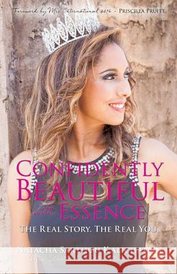 Confidently Beautiful with Essence Natacha Sarthou Kalicharan 9781545600344 Xulon Press