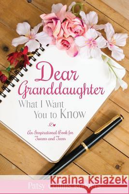 Dear Granddaughter Patsy Collins Rodgers 9781545601730 Xulon Press