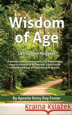 Wisdom of Age 180 Golden Nuggets Apostle Daisy Day Foster 9781545602324 Xulon Press