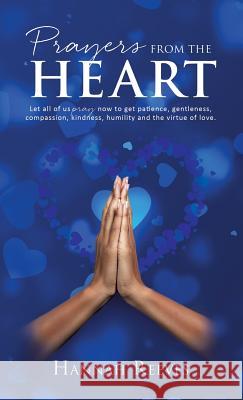 Prayers from the Heart Hannah Reeves 9781545605905 Xulon Press