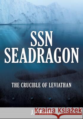 SSN Seadragon Ronald, J. P. 9781545610749 Xulon Press