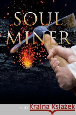 Soul Miner Emily Jones Hudson 9781545613016