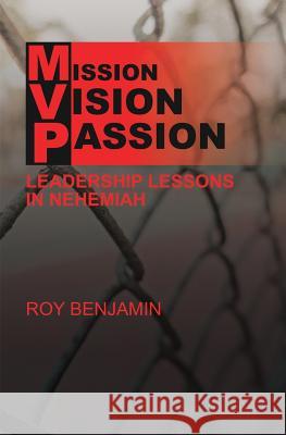 Vision Mission Passion Roy Benjamin 9781545613542