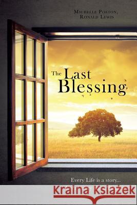 The Last Blessing Michelle Poston, Ronald Lewis 9781545615300