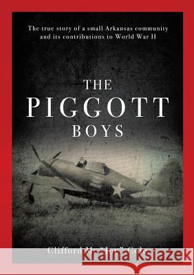The Piggott Boys Clifford M Joe Cole 9781545615355