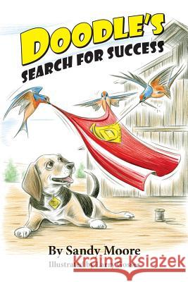 Doodle's Search for Success Sandy Moore 9781545619810