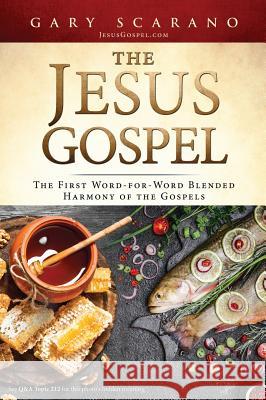 The Jesus Gospel Gary Scarano 9781545620434 Xulon Press