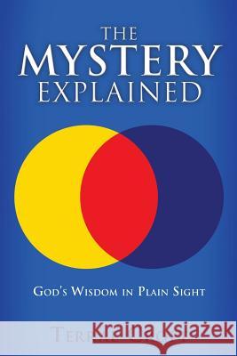 The Mystery Explained Terral Croft 9781545620717