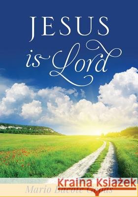Jesus Is Lord ( In fancy Font) Mario Bacote Goods 9781545621226 Xulon Press