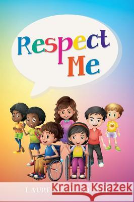 Respect Me Lauretta E Joyner 9781545621561 Xulon Press