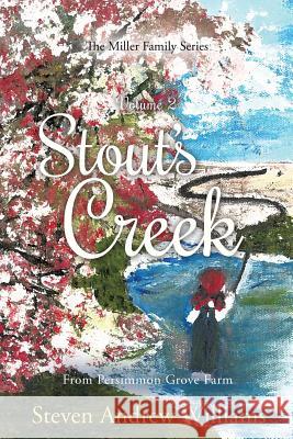 Stout's Creek (Scroll Print} Steven Andrew Williams 9781545622155