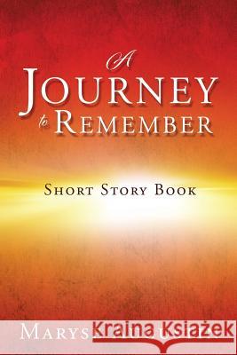 A journey to remember Maryse Augustin 9781545628720