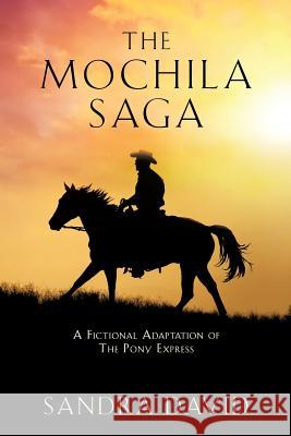 The Mochila Saga Sandra David 9781545629727