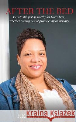 After the Bed Kelley Asher 9781545632840