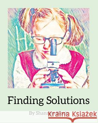 Finding Solutions Shannon Block 9781545636091 World Forward Foundation Publishing
