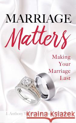 Marriage Matters J Anthony Whitfield, Ebony Whitfield 9781545637241