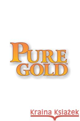Pure Gold Donald R Lovell 9781545639269 Xulon Press