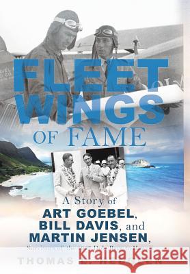 Fleet Wings of Fame Thomas L Hedglen 9781545640074 Liberty Hill Publishing