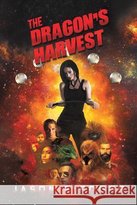 The Dragon's Harvest Jason F Boggs 9781545641347 Mill City Press, Inc.