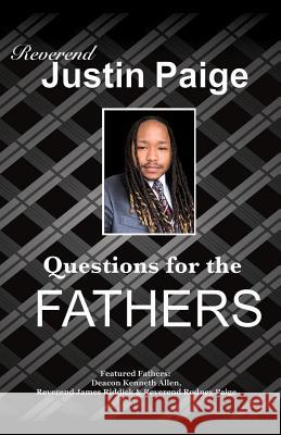 Questions For The Fathers Reverend Justin Paige 9781545645659 Xulon Press