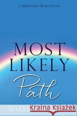 Most Likely Path Maryse Augustin 9781545646625 Xulon Press