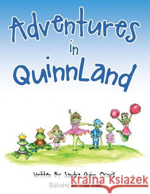 Adventures in QuinnLand Sandra Quinn Oconis 9781545652213