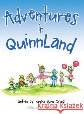 Adventures in QuinnLand Sandra Quinn Oconis 9781545652220