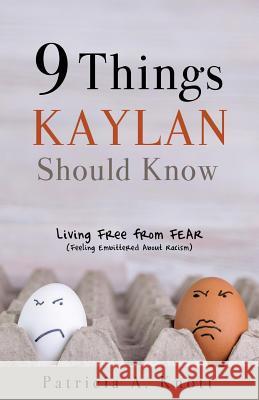 9 Things Kaylan Should Know Patricia A Knott 9781545662847 Xulon Press