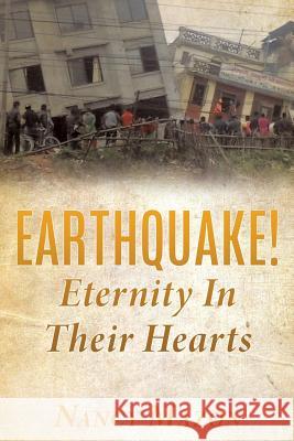 EARTHQUAKE! Eternity In Their Hearts Nancy Mazon 9781545664070 Xulon Press