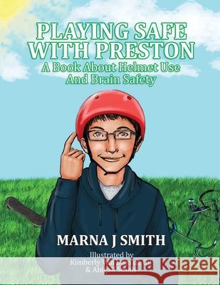 Playing Safe With Preston Marna J Smith 9781545665961 Xulon Press