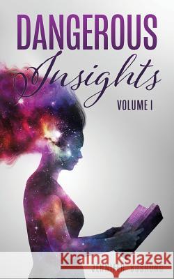 Dangerous Insights Jennifer Bushong 9781545666029 Xulon Press