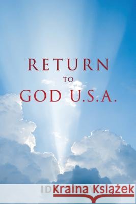 Return to God U.S.A. Ida Tody 9781545667835 Xulon Press