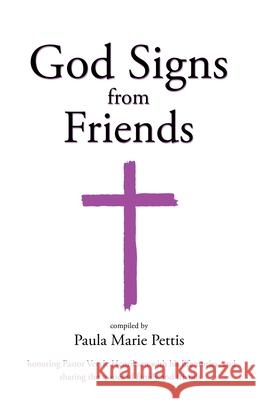 God Signs from Friends Paula Marie Pettis 9781545672495 Xulon Press