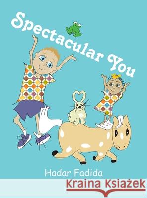 Spectacular You Hadar Fadida 9781545753606 Ebooks2go Inc