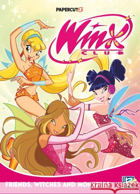 Winx Club Vol. 2: Friends, Monsters, and Witches! Rainbow Spa 9781545800805 Papercutz