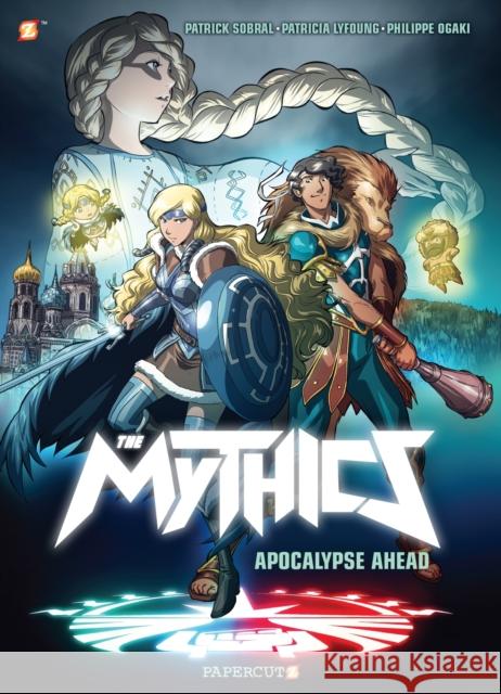 The Mythics #3: Apocalypse Ahead Patricia Lyfoung Philippe Ogaki 9781545805558 Papercutz