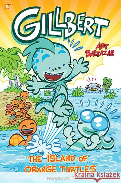 Gillbert #4: The Island of the Orange Turtles Art Baltazar 9781545807187 Papercutz