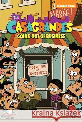 The Casagrandes #5: Going Out of Business The Loud House Creative Team 9781545810484 Papercutz