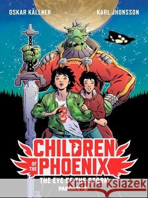 Children of the Phoenix Vol. 1 Karl Johnsson 9781545811337