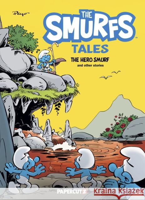 The Smurfs Tales Vol. 9: The Hero Smurf and Other Stories Peyo 9781545811436 Papercutz