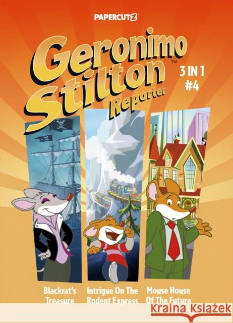 Geronimo Stilton Reporter 3-in-1 Vol. 4 Geronimo Stilton 9781545811467 Papercutz