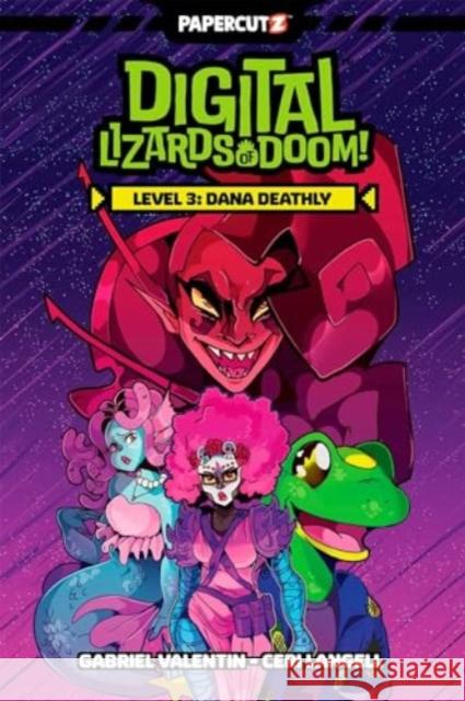 Digital Lizards of Doom Vol. 3: Dana Deathly Gabriel Valentin 9781545812426