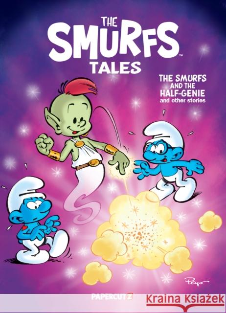 The Smurfs Tales Vol. 10: The Smurfs and the Half-Genie and other stories Peyo 9781545812860 Papercutz